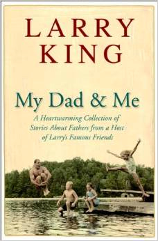 My Dad And Me By Larry King
